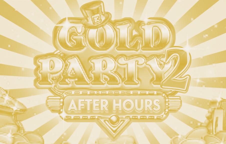 Gold Party 2 – After Hours